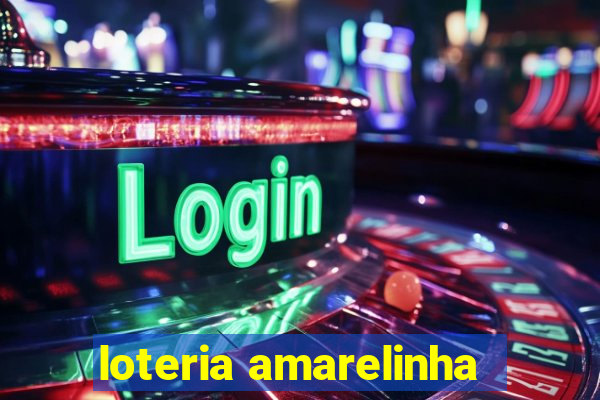 loteria amarelinha